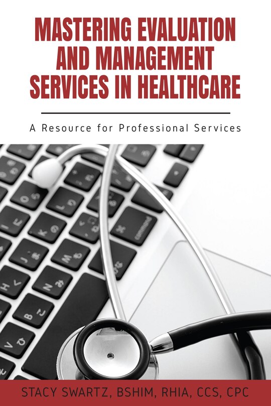 Couverture_Mastering Evaluation And Management Services In Healthcare