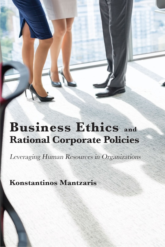 Front cover_Business Ethics And Rational Corporate Policies