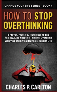 Front cover_How to Stop Overthinking