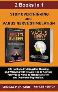 Couverture_Stop Overthinking and Vagus Nerve Stimulation (2 Books in 1)