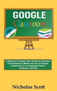 Couverture_Google Classroom 2020 and Beyond