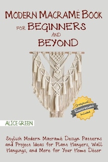 Front cover_Modern Macramé Book For Beginners And Beyond