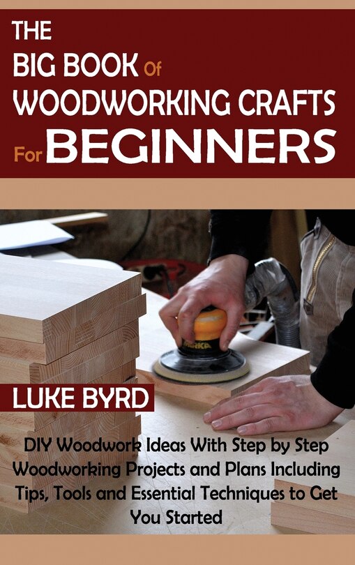 Front cover_The Big Book of Woodworking Crafts for Beginners