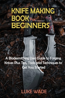 Front cover_Knife Making Book for Beginners