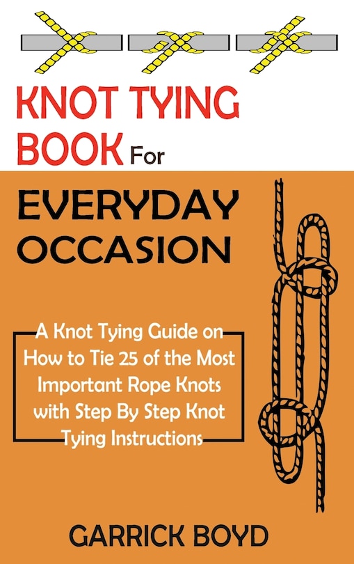 Front cover_Knot Tying Book for Everyday Occasion