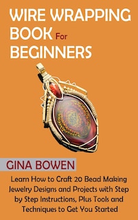 Front cover_Wire Wrapping Book for Beginners