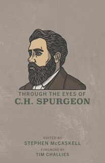 Front cover_Through the Eyes of C.H. Spurgeon