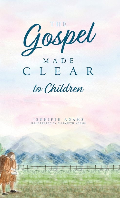 Front cover_The Gospel Made Clear to Children