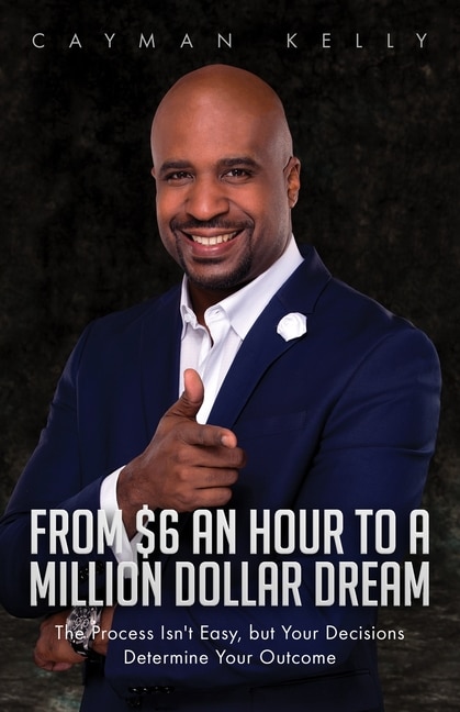 Front cover_From $6 an Hour to a Million Dollar Dream