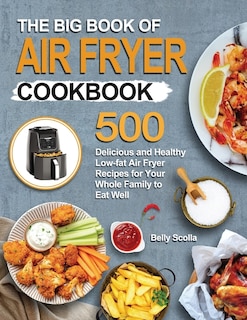 Front cover_The Big Book of Air Fryer Cookbook