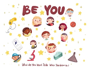 Front cover_Be You - what do I want to be when I grow up kids book