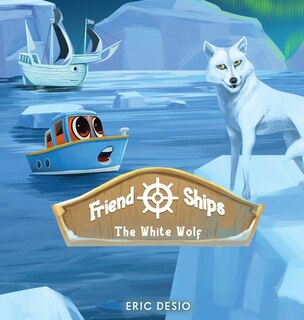 Couverture_Friend Ships - Legend Of The White Wolf