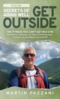 Couverture_Secrets of Aging Well - Get Outside