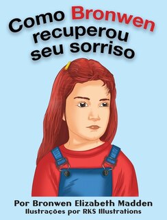 Front cover_Como Bronwen recuperou seu sorriso