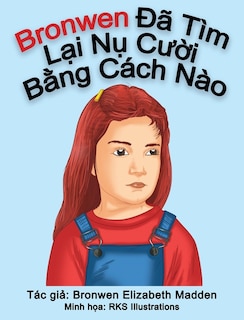 Couverture_Bronwen Đã Tìm Lại Nụ Cười Bằng Cách Nào