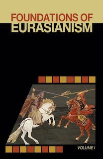 Front cover_Foundations of Eurasianism