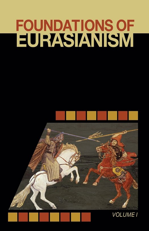 Front cover_Foundations of Eurasianism