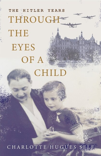 Couverture_The Hitler Years Through the Eyes of a Child