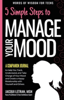 Front cover_5 Simple Steps to Manage Your Mood - A Companion Journal