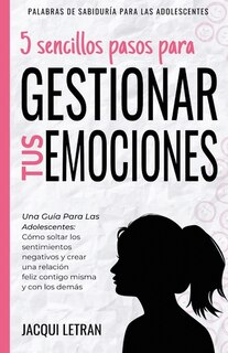 Couverture_5 sencillos pasos para gestionar tus emociones