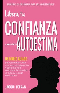 Front cover_Libera tu CONFIANZA y aumenta tu AUTOESTIMA