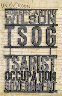 Tsog: The Thing That Ate The Constitution and other everyday monsters
