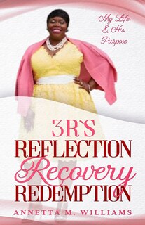 Front cover_3 R's Reflection Recovery Redemption