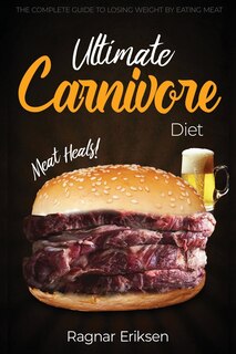 Couverture_Ultimate Carnivore Diet