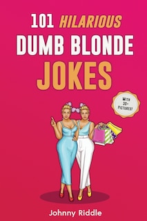 Couverture_101 Hilarious Dumb Blonde Jokes