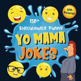 Front cover_150+ Ridiculously Funny Yo Mama Jokes