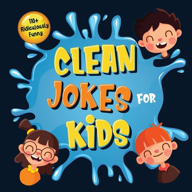 Front cover_110+ Ridiculously Funny Clean Jokes for Kids