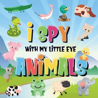 Front cover_I Spy With My Little Eye - Animals