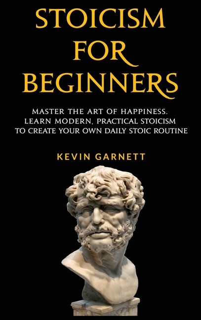 Front cover_Stoicism For Beginners