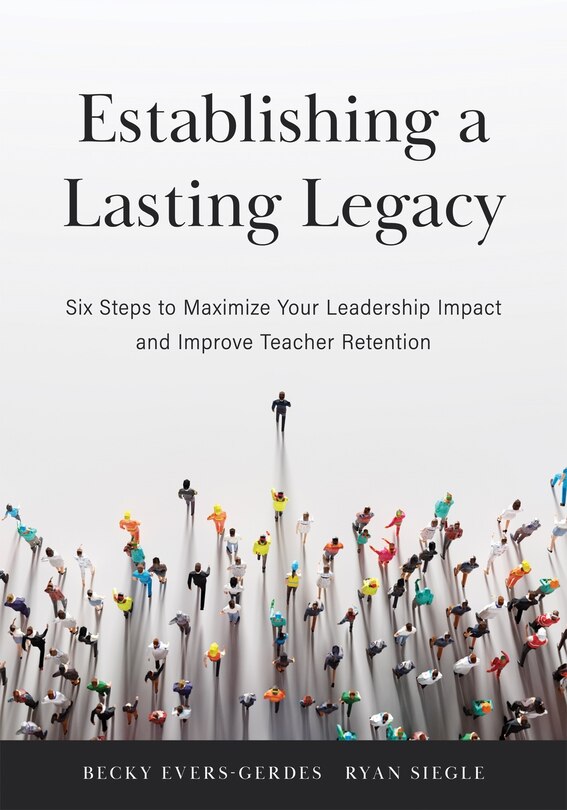 Front cover_ESTABLISHING A LASTING LEGACY SIX STEPS TO MAXIMIZE YOUR LEA