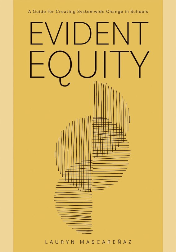 Front cover_EVIDENT EQUITY A GUIDE FOR CRE ATING SYSTEMWIDE CHANGE IN SCH