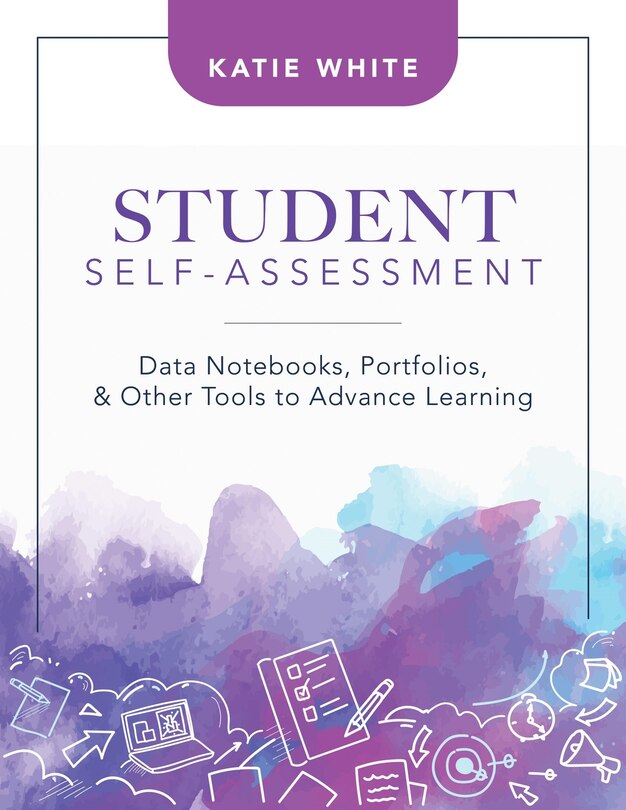 Front cover_STUDENT SELF-ASSESSMENT DATA N OTEBOOKS, PORTFOLIOS, AND OTHE