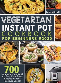 Front cover_Vegetarian Instant Pot Cookbook For Beginners #2020
