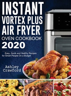 Front cover_Instant Vortex Plus Air Fryer Oven Cookbook 2020
