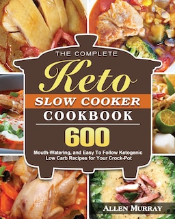 Couverture_The Complete Keto Slow Cooker Cookbook