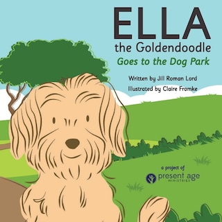 Couverture_Ella the Goldendoodle Goes to the Dog Park