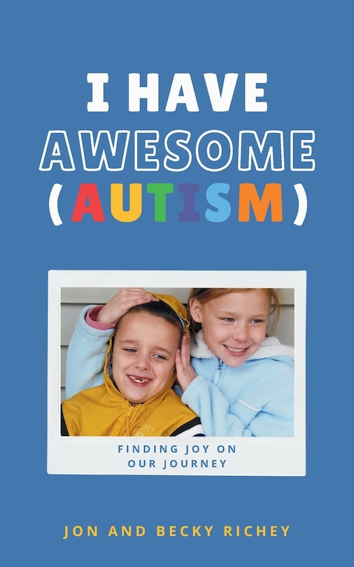 Front cover_I Have AWESOME (Autism)