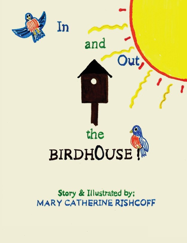 Front cover_In and Out the Birdhouse!