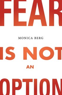 Front cover_Fear is Not an Option