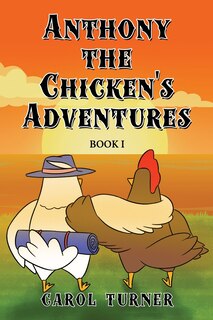 Front cover_Anthony the Chicken's Adventures