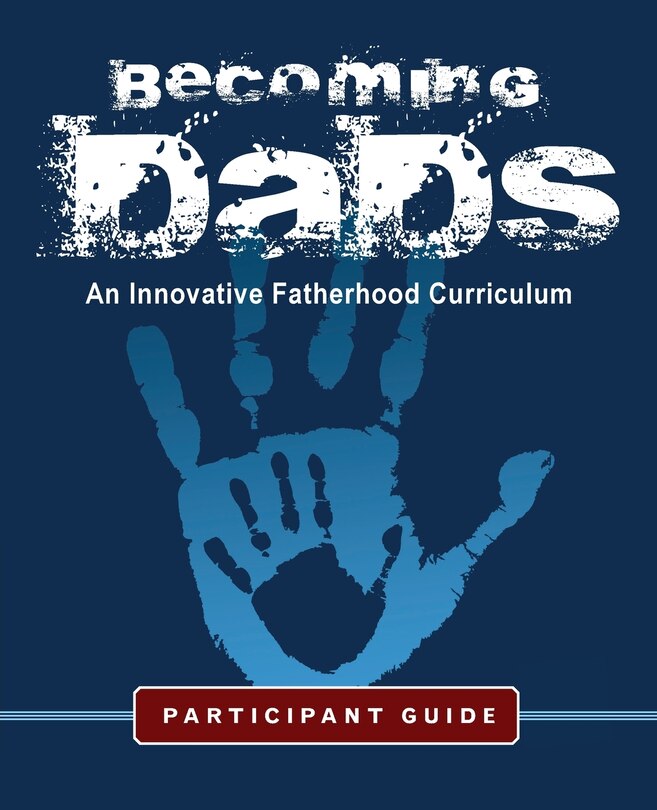 Couverture_Becoming Dads Participant Guide