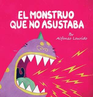 El Monstruo Que No Asustaba