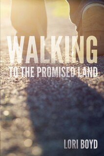 Front cover_Walking To The Promised Land
