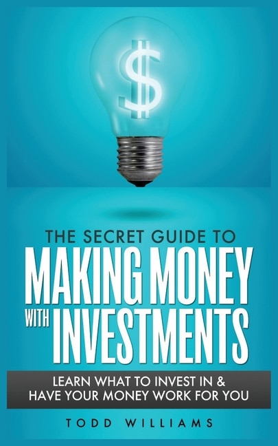 Front cover_The Secret Guide to Making Money with Investments