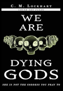 Front cover_We Are Dying Gods