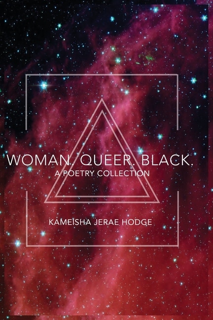 Woman. Queer. Black.